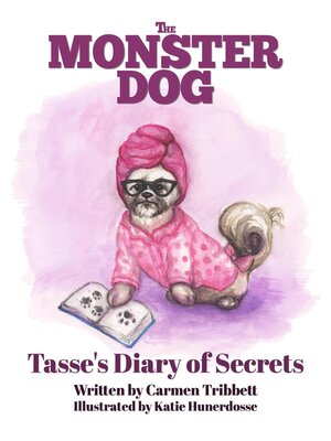 cover image of The Monster Dog--Tasse's Diary of Secrets